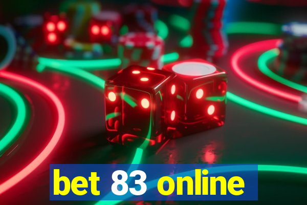 bet 83 online